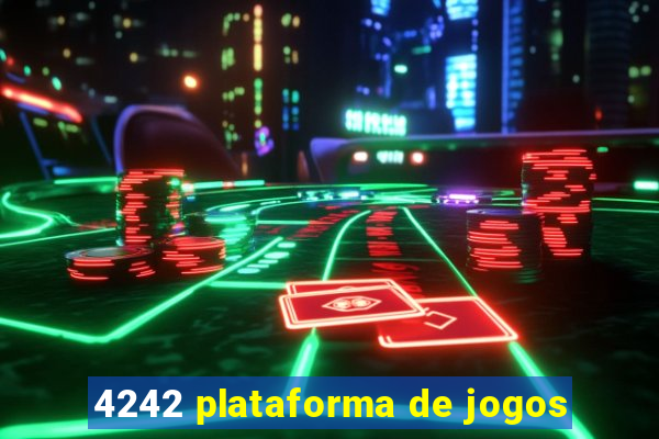 4242 plataforma de jogos